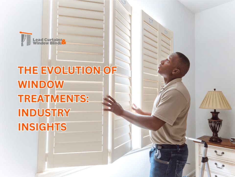 Evolution Of Window Treatments